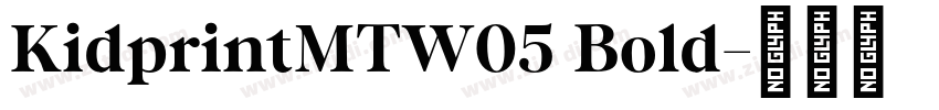 KidprintMTW05 Bold字体转换